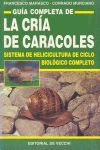 GUÍA COMPLETA DE LA CRÍA DE CARACOLES.DVE