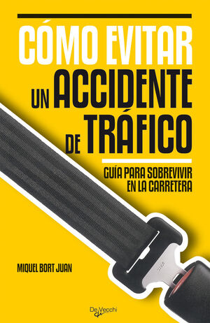 COMO EVITAR UN ACCIDENTE DE TRAFICO