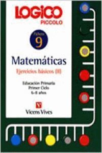 LOGICO PICCOLO. MATEMATICAS EJERCICIOS BASICOS 2. FICHAS