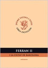 FERRAN II I LA CIUTAT DE BARCELONA (VOL.I)