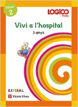 LOGICO. ESPIRAL 3 ANYS. VIVI A L'HOSPITAL