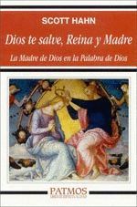 DIOS TE SALVE REINA Y MADRE