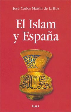 ISLAM Y ESPAÑA,EL.RIALP EDICIONES