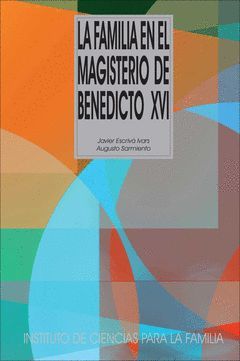 LA FAMILIA EN EL MAGISTERIO DE BENEDICTO XVI
