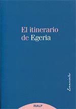 EL ITINERARIO DE EGERIA