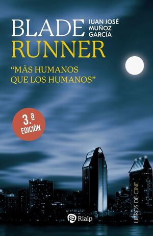 BLADE RUNNER:MAS HUMANOS QUE LOS HUMANOS