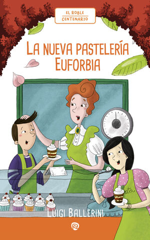 LA NUEVA PASTELERÍA EUFORBIA