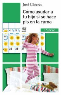 COMO AYUDAR A TU HIJO SI SE HACE PIS EN LA CAMA.SIGLO XXI-RUST