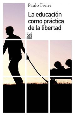 EDUCACIÓN COMO PRÁCTICA DE LA LIBERTAD,LA.S.XXI-RUST