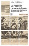 REBELIÓN DE LOS CATALANES,LA.SXXI- (2.ª EDICIÓN)