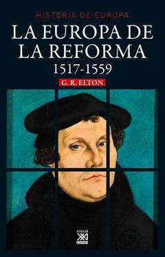 LA EUROPA REFORMADA 1517 - 1559