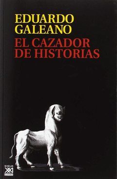 CAZADOR DE HISTORIAS (RUSTICA)