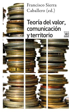 TEORIA DEL VALOR COMUNICACION Y TERRITORIO.SIGLO XXI