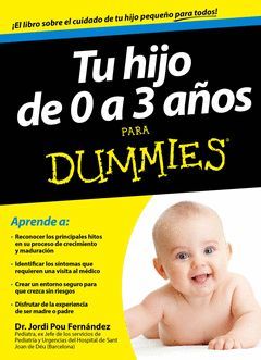 TU HIJO DE 0 A 3 AÑOS PARA DUMMIES. CEAC-RUST