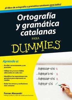 ORTOGRAFIA Y GRAMATICA CATALANA PARA DUMMIES. CEAC