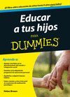 EDUCAR A TUS HIJOS PARA DUMMIES. CEAC