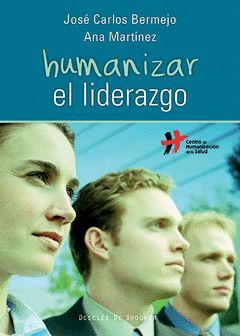 HUMANIZAR EL LIDERAZGO