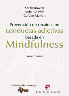 PREVENCIÓN DE RECAÍDAS EN CONDUCTAS ADICTIVAS BASADA EN MINDFULNESS