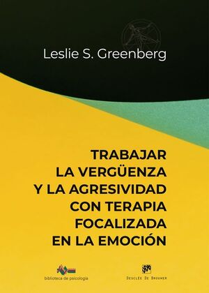 TRABAJAR LA VERGUENZA Y LA AGRESIVIDAD CON TERAPIA FOCALIZA