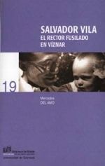 SALVADOR VILA EL RECTOR FUSILADO EN VIZNAR