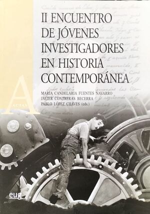 II ENCUENTRO DE JÓVENES INVESTIGADORES EN HISTORIA CONTEMPORÁNEA