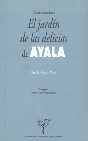 UNA INTRODUCCIÓN A EL JARDÍN DE LAS DELICIAS DE AYALA.