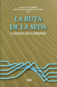 LA RUTA DE LA SEDA