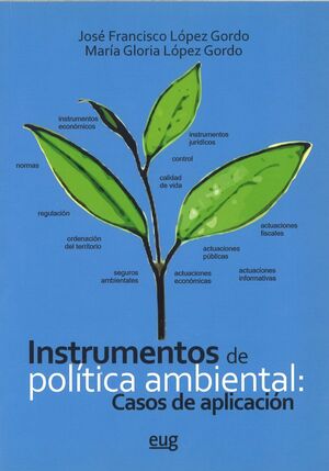 INSTRUMENTOS DE POLÍTICA AMBIENTAL: CASOS DE APLICACIÓN