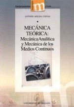 MECÁNICA TEÓRICA:  MECÁNICA ANALÍTICA Y MECÁNICA DE LOS MEDIOS CONTINUOS.