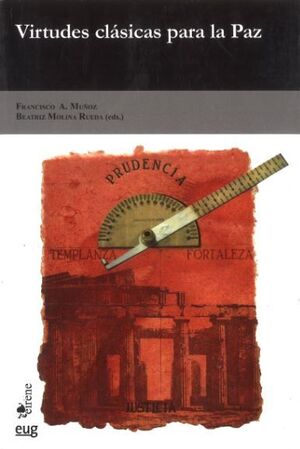VIRTUDES CLÁSICAS PARA LA PAZ