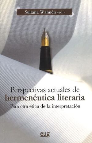 PERSPECTIVAS ACTUALES DE HERMENÉUTICA LITERARIA