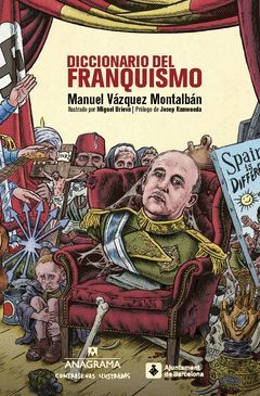 DICCIONARIO DEL FRANQUISMO.ANAGRAMA-ILUS