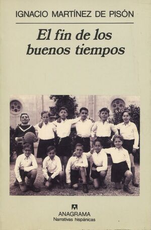 FIN DE LOS BUENOS TIEMPOS, EL