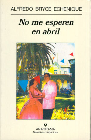 NO ME ESPEREN EN ABRIL