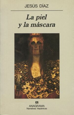 PIEL Y LA MASCARA, LA