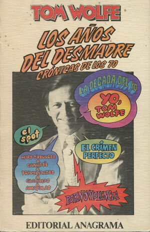 AÑOS DEL DESMADRE, LOS