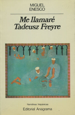 ME LLAMARE TADEUSZ FREYRE