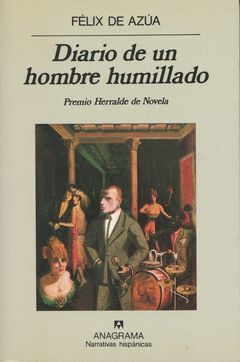 DIARIO DE UN HOMBRE HUMILLADO