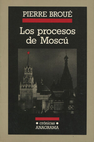 PROCESOS DE MOSCU, LOS