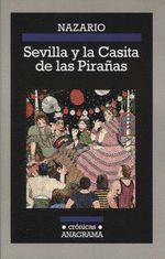 SEVILLA Y LAS CASITAS DE LAS PIRAÑAS