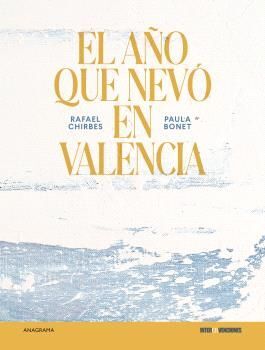 EL AÑO QUE NEVÓ EN VALENCIA