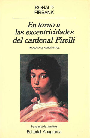 EN TORNO A LAS EXCENTRICIDADES DEL CARDENAL PIRELLI