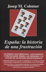 ESPAÑA: LA HISTORIA DE UNA FRUSTRACIÓN
