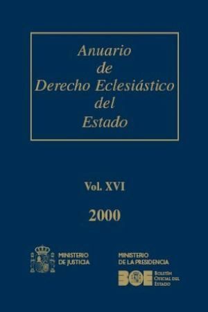 ANUARIO DE DERECHO ECLESIÁSTICO DEL ESTADO 2000 VOLUMEN XVI