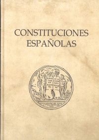 CONSTITUCIONES ESPAÑOLAS