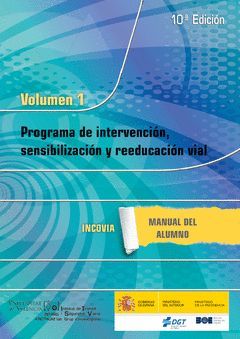 PROGRAMA DE INTERVENCIÓN, SENSIBILIZACIÓN Y REEDUCACIÓN VIAL. MANUAL PARA EL ALU