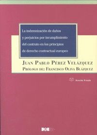 LA INDEMNIZACIÓN DE DAÑOS Y PERJUICIOS POR INCUMPLIMIENTO DEL CONTRARO EN LOS PR