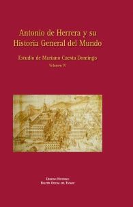 ANTONIO DE HERRERA Y SU HISTORIA GENERAL DEL MUNDO. VOL IV