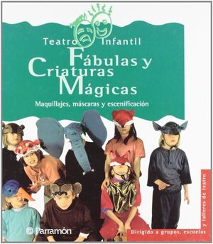 FABULAS Y CRIATURAS MAGICAS - TEATRO INFANTIL