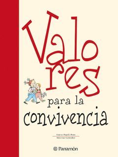 VALORES PARA LA CONVIVENCIA.PARRAMON-G-D